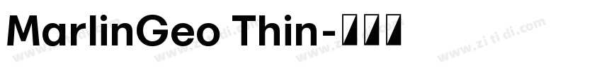 MarlinGeo Thin字体转换